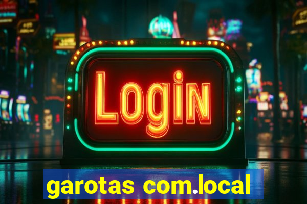 garotas com.local